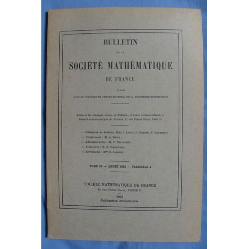 Bulletin De La Socit Mathmatique De France - Tome 91, Anne 1963, Fascicule 2 - Fonctions Diffrentiables Et Espaces Analytiques, Global Cauchy Problem, Demi-Groupes, Solutions Singulires de Bernard Malgrange, I.E. Segal, Michel Ego & Martin Zerner