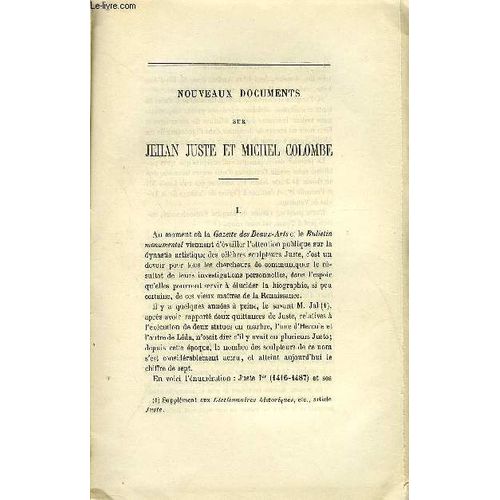 Bulletin Monumental 5e Serie, Tome 5, 43e Collection N1 - Nouveaux Documents Sur Jehan Juste Et Michel Colombe Par Le Docteur Giraudet