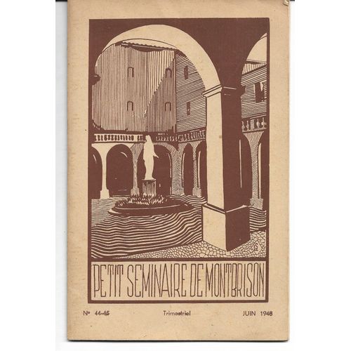 Bulletin Trimestriel De L'association Des Anciens lves Et Professeurs De L'institution V De Laprade, Montbrison, Juin1948 : Petit Sminaire, Mgr Duperray, Chanoine Dumas...   