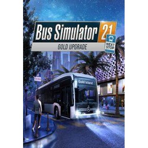 Bus Simulator 21 Next Stop - Gold Upgrade (Extension/Dlc) - Steam - Jeu En Tlchargement - Ordinateur Pc