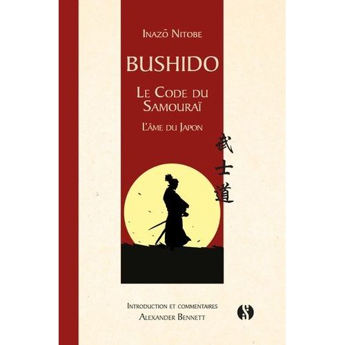 Bushido - Le Code Du Samoura - L'me Du Japon   de Nitob Inaz  Format Beau livre 