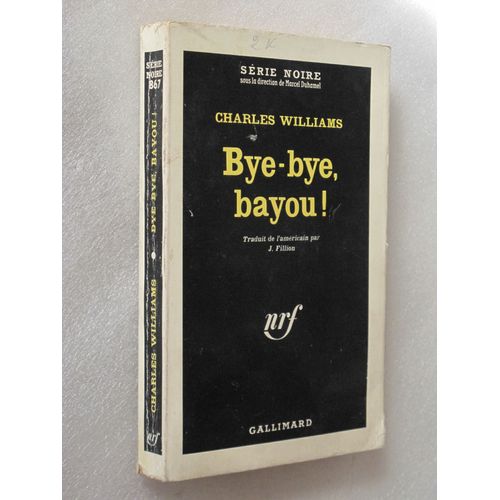 Bye-Bye, Bayou !   de Charles WILLIAMS  Format Poche 