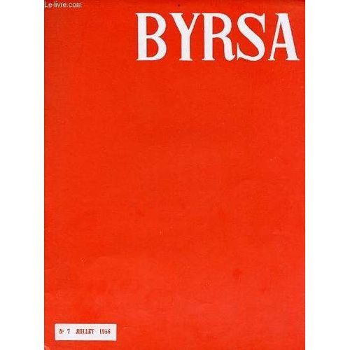 Byrsa N7 Juillet 1956 - Rouen - Visages De La Tunisie La Sant Publique - Coup D Oeil Sur L Islam La Prire Colonel P.Rondot - L Arme D Afrique La 1er R.E.C. Le 3e B.I.L.A. - Actualits Et(...)   de Collectif 
