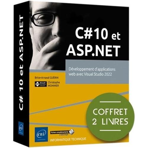 C# 10 Et Asp.Net, Dveloppement D'applications Web Avec Visual Studio 2022 - Coffret En 2 Volumes : Dveloppement D'applications Web Avec Visual Studio 2022   de Gurin Brice-Arnaud  Format Beau livre 