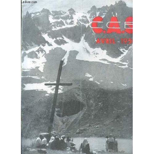 C.A.S. Cce- Avril 1950- Dix Huit Printemps, Nuit D Avril Tragi Comedie Avec Choeurs, Souvenirs De Gloire Par Septime Romarin, Nous Avons Fait Un Beau Voyage: Caravane De Neige Au Tyrol, Une Blague:(...)   de COLLECTIF 