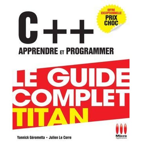 C++, Apprendre Et Programmer : Le Guide Complet Titan  
