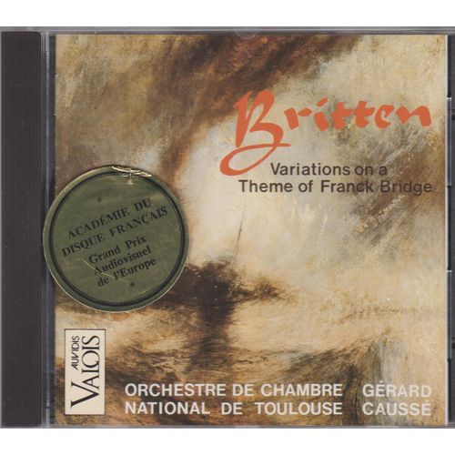 C D Benjamin Britten (1913-1976) Variations On A Theme Of Frank Bridge - Grard Causse Orchestre De Chambre National De Toulouse