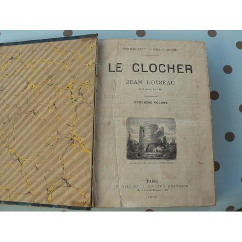 Le Clocher - Journal Hebdomadaire Illustr de C. Dillet