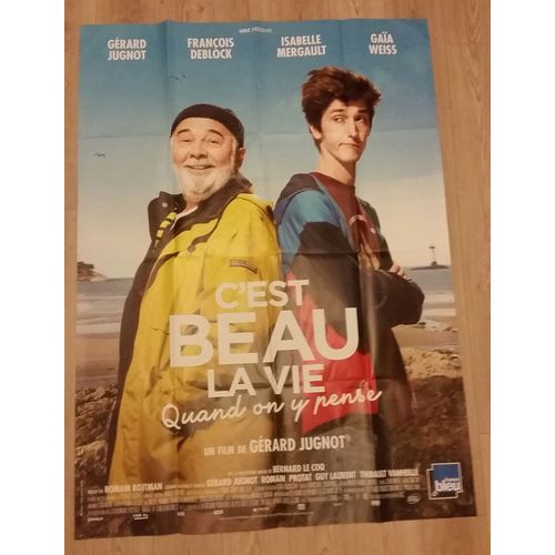 C'est Beau La Vie - Vritable Affiche De Cinma Plie - Format 120x160 Cm - De & Avec Grard Jugnot Avec Franois Deblock, Isabelle Mergault, Gaia Weiss, Bernard Le Coq, Jeremy Lopez - 2017