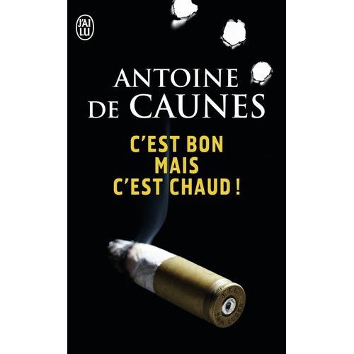 C'est Bon Mais C'est Chaud   de Caunes Antoine de  Format Poche 