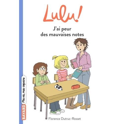 Lulu ! - Tome 2 - J'ai Peur Des Mauvaises Notes    Format Poche 