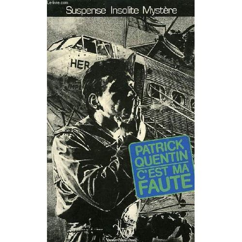 C'est Ma Faute de Patrick Quentin