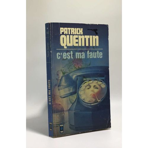 C'est Ma Faute   de patrick quentin  Format Broch 