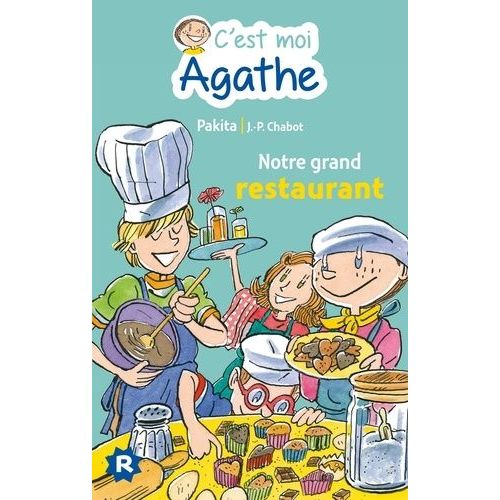 C'est Moi Agathe - Notre Grand Restaurant   de Pakita  Format Poche 