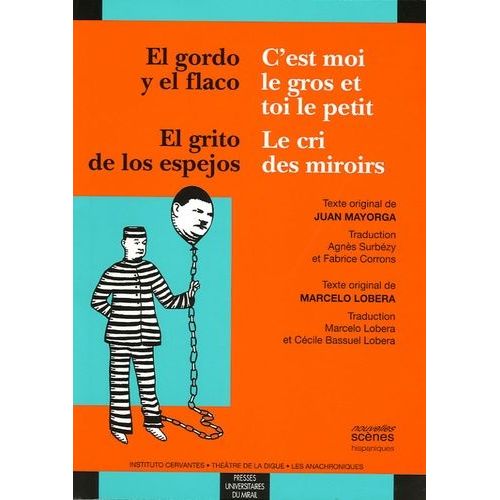 C'est Moi Le Gros Et Toi Le Petit / El Gordo Y El Flaco - Le Cri Des Miroirs : El Grito De Los Espejos    Format Broch 