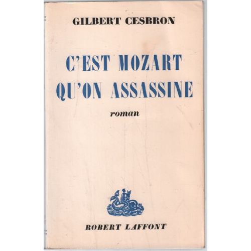 C'est Mozart Qu'on Assassine   