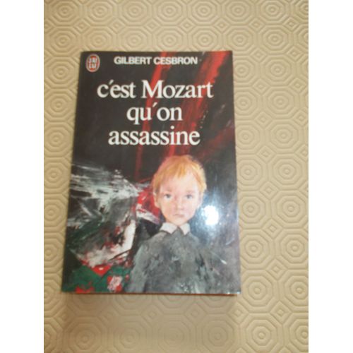 C'est Mozart Qu'on Assassine   de Gilbert Cesbron  Format Poche 