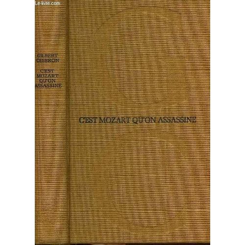 C'est Mozart Qu'on Assassine   de gilbert cesbron  Format Reli 
