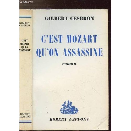 C'est Mozart Qu'on Assassine   de gilbert cesbron  Format Broch 