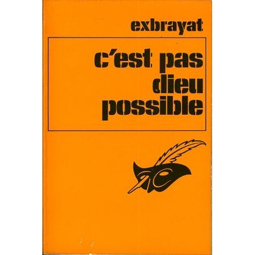 C'est Pas Dieu Possible   de Exbrayat  Format Broch 