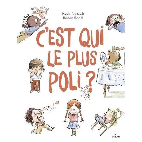 C'est Qui Le Plus Poli ?   de Battault Paule  Format Album 