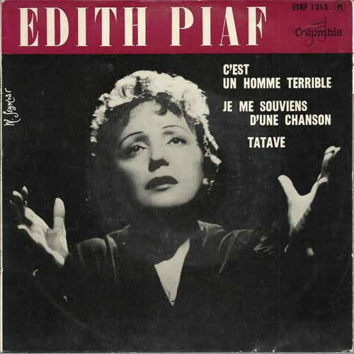 C'est Un Homme Terrible (J.-P. Moulin) 2'10 - Je Me Souviens D'une Chanson (F. Marten - J.-P. Moulin) 2'50  /  Tatave (A. Simonin - H. Crolla) 3'55 - Edith Edith Piaf