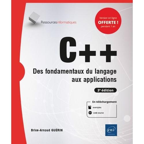 C++ - Des Fondamentaux Du Langage Aux Applications   de Guerin Brice-Arnaud  Format Beau livre 