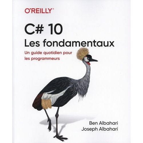 C# 10 - Les Fondamentaux   de Albahari Ben  Format Beau livre 