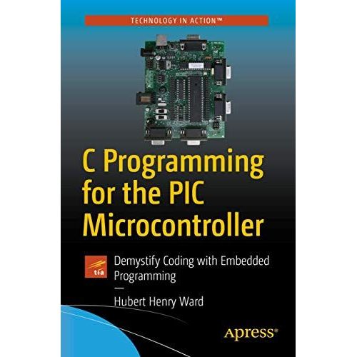 C Programming For The Pic Microcontroller    Format Broch 