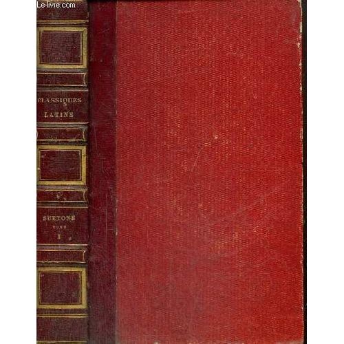 C. Suetonii Tranquilli Duodecim Caesares Et Minora Quae Supersunt Opera - Baumgartenii-Crusii Commentario - Excursibus Ernestii Et Annotatiobinus Variorum Novisque Illustravit - Volumen Prius   de Sutone 