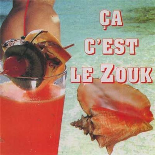 Ca C Est Le Zouk - Collectif