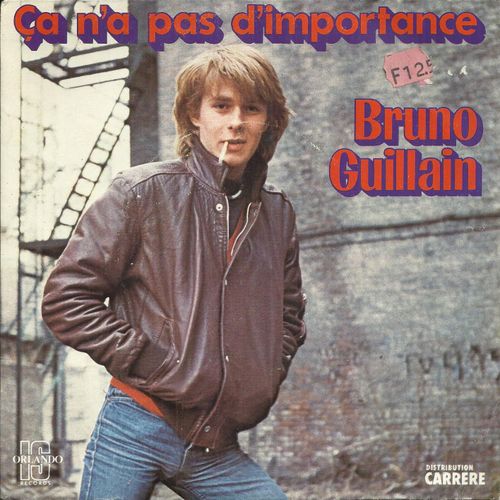 a N'a Pas D'importance (C. Carmone / J. Barnel) 2'40 / T'as Pas Le Droit (P. Sevran - P. Auriat) 3'01 - Bruno Guillain