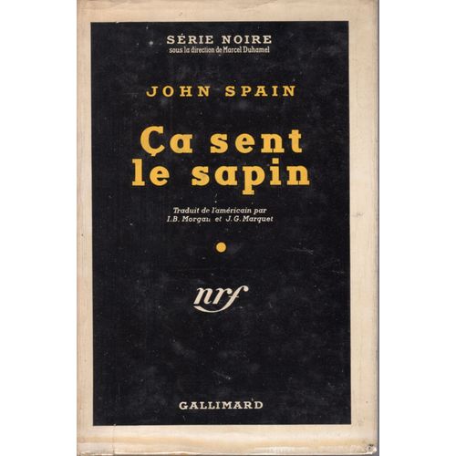 a Sent Le Sapin - Srie Noire N66 + Jaquette - dition Originale Cartonne   de john spain  Format Cartonn 