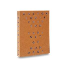 Cabinet Of Wonders, The Gaston-Louis Vuitton Collection English