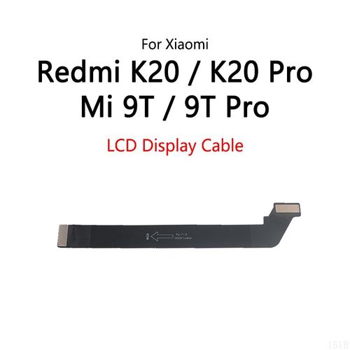 Cble de carte mre pour cran LCD,pour Xiaomi Redmi K20 Pro/Mi 9T Pro,allergique - Type LCD Display Cable