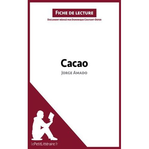 Cacao De Jorge Amado (Fiche De Lecture)  