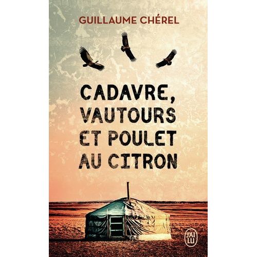 Cadavre, Vautours Et Poulet Au Citron   de Chrel Guillaume  Format Poche 
