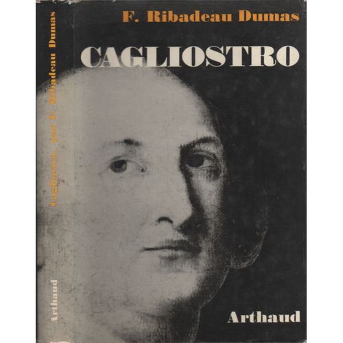 Cagliostro.   de RIBADEAU DUMAS, Franois