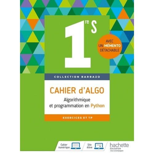 Cahier D'algo 1re S - Algorythme Et Programmation En Python   de Barbazo Eric  Format Beau livre 