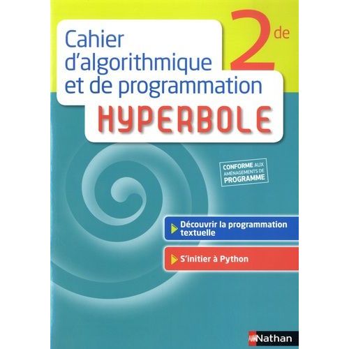 Cahier D'algorithmique Et De Programmation Hyperbole 2nde   de Lcole Jean-Marc  Format Beau livre 