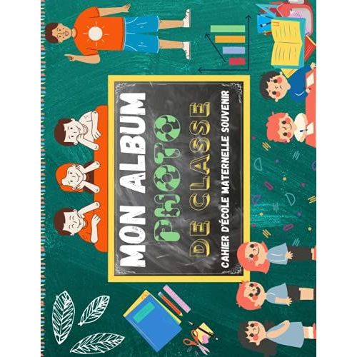Cahier d'école maternelle souvenir Mon Album Photo de Classe , Maternelle, Primaire, Collège