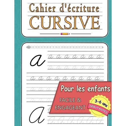 Cahier Décriture Cursive Pour Les Enfants 3 6 Ans Apprendre à écrire Les Lettres De Lalphabet 8818