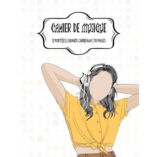 Cahier De Musique: Carnet De Partitions Avec Porte Et Carreaux | 110 Pages | Grand Format | Couverture Moderne | Idal Apprentissage Solfge, Cours De Musique, Chant Et Composition   de Notes, Collection  Format Broch 
