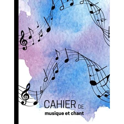 Cahier de musique et chant 109 pages lignées et 12 portées pour écrire paroles et partitions