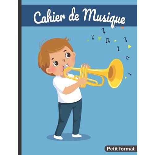 Cahier De Musique Petit Format: 17 X 22 Cm 48 Pages | Carnet De Partition 10 Portes Vierges | Solfge Et Composition | Garon  La Trompette   de Lampron, Adlade  Format Broch 