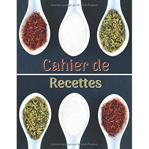 Cahier De Recettes: Livre De Cuisine  Personnaliser Avec Tes 100 Dlicieux Recettes. Carnet  Remplir En Format A4. Cahier De Recettes Avec Le Table De Matires. Parfait Comme Cadeaux   de Notebooks, SBRT  Format Broch 