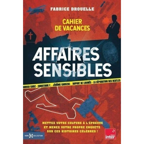 Cahier De Vacances - Affaires Sensibles   de Drouelle Fabrice  Format Beau livre 