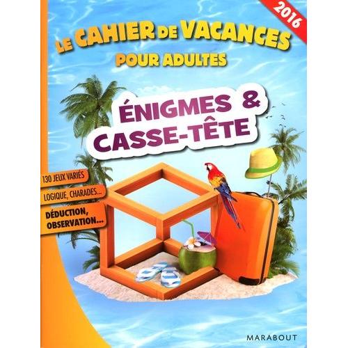 Le Cahier De Vacances Pour Adultes - Enigmes & Casse-Tte   de Naud Pascal  Format Broch 