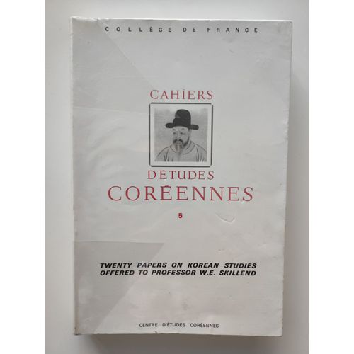 Cahiers D'tudes Corennes 5 : Twenty Papers On Korean Studies Offered To Prof. W.E. Skillend   