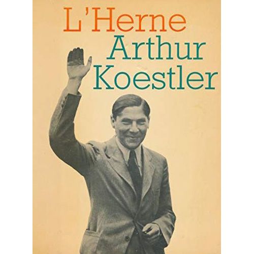 Cahiers De L'herne - Arthur Koestler   